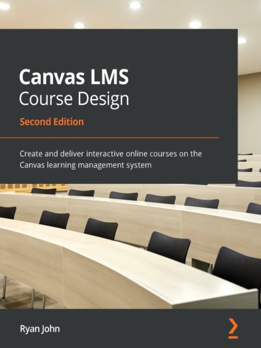 Title details for Canvas LMS Course Design by Ryan John - Available